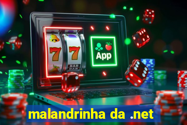 malandrinha da .net